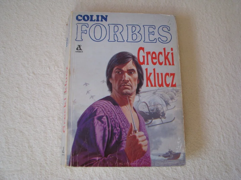 Grecki klucz Colin Forbes Wydanie I 