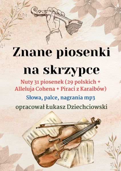 Znane piosenki na skrzypce - nuty 31 piosenek, słowa, nagrania mp3, nowe, łatwe