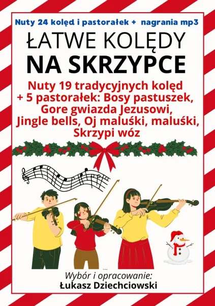 Kolędy na skrzypce - nuty 24 kolęd, słowa, nagrania mp3, nowe, łatwe, skrzypce