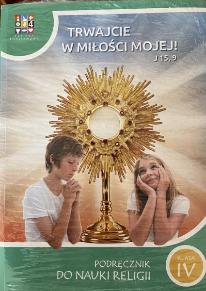 podręcznik do religii kl.4 "Trwajcie w miłości mojej"